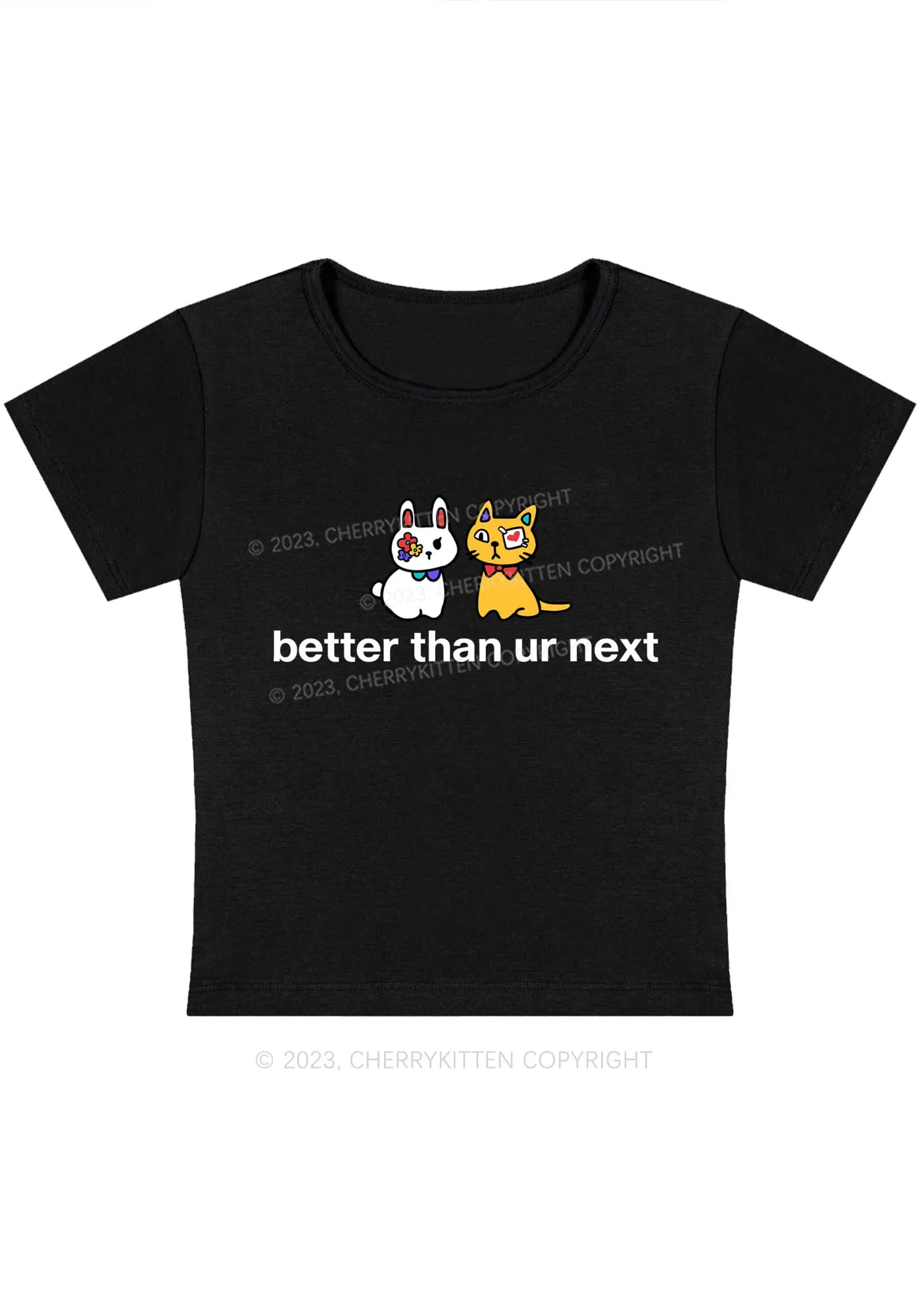 Better Than Ur Next Cat Y2K Baby Tee Cherrykitten