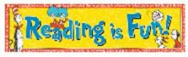 Dr. Seuss - "Reading Is Fun" Classroom Banners