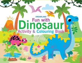 Dreamland Publications Fun With Dinosaur Activity & Coloring