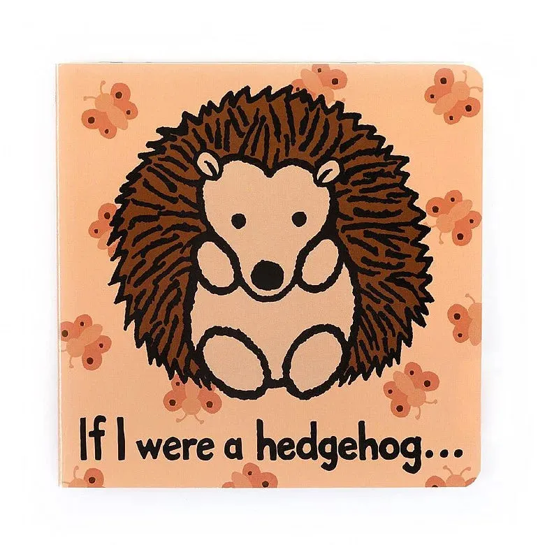 If I Were a Hedgehog…