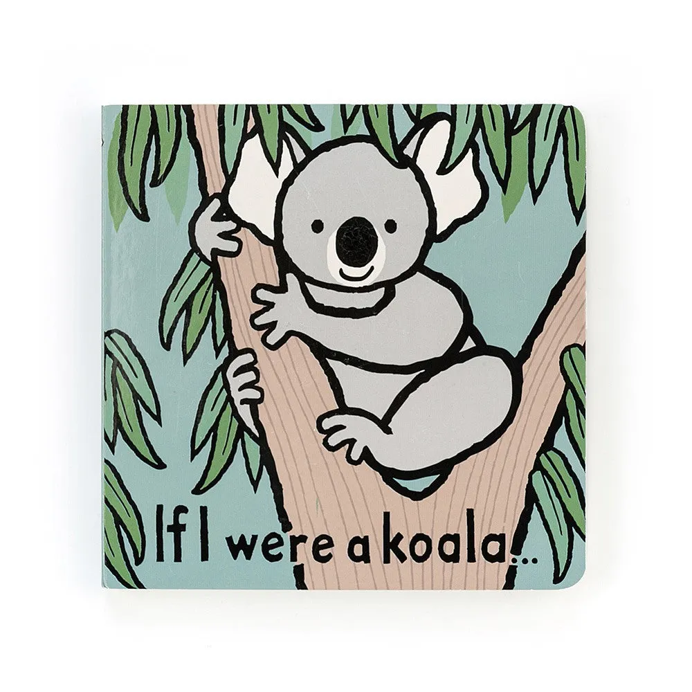 If I Were A Koala Touch & Feel Book